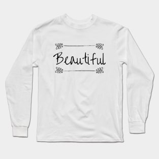 Beautiful Long Sleeve T-Shirt